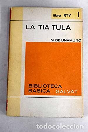 Libros: La t&iacute;a Tula - Miguel De Unamuno. - Foto 1