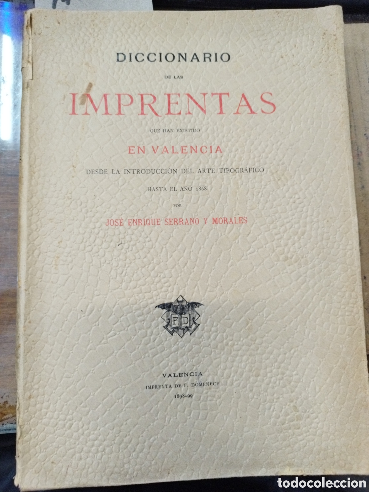 Libri di seconda mano: DICCIONARIO DE LAS IMPRENTAS QUE HAN EXISTIDO EN VALENCIA DESDE LA INTRODUCCION DEL ARTE TIPOGRAFICO