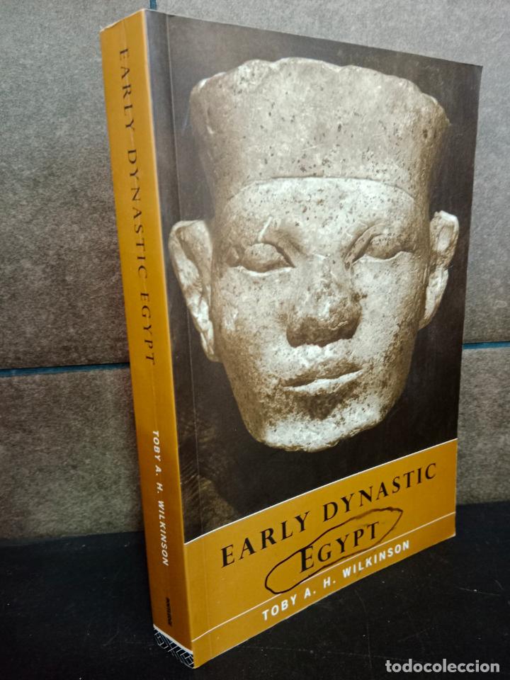 Libros: Early Dynastic Egypt. Toby A.H. Wilkinson. Ingl&eacute;s. - Foto 1