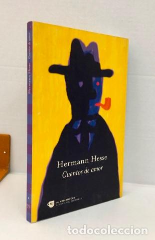Libros: Cuentos de amor - Hesse, Hermann (1877-1962) Capdevila Tom&aacute;s, Ester, tr. - Foto 1