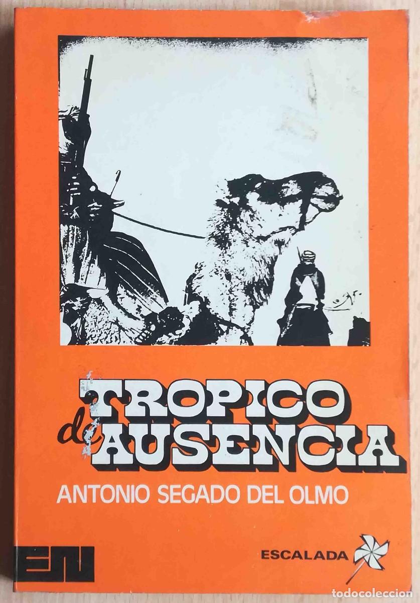 Libros: Tr&oacute;pico de ausencia (Antonio Segado del Olmo) - Foto 1