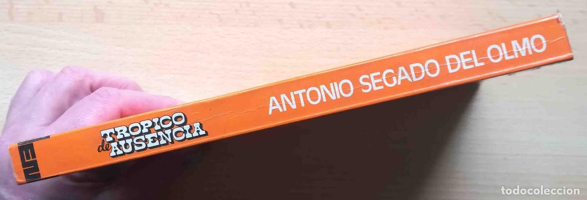 Libros: Tr&oacute;pico de ausencia (Antonio Segado del Olmo) - Foto 5