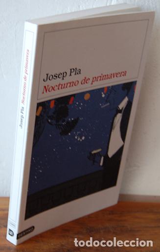 Libros: NOCTURNO DE PRIMAVERA - JOSEP PLA - Foto 1