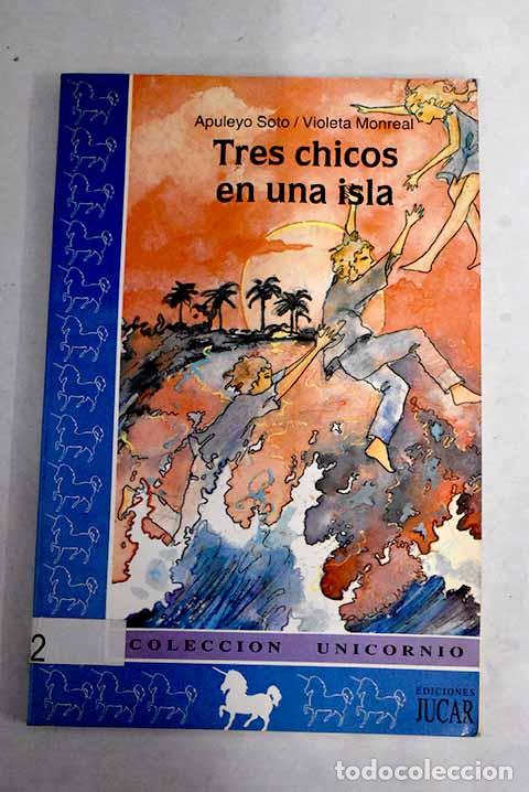Libros: Tres chicos en una isla.- Soto, Apuleyo - Foto 1