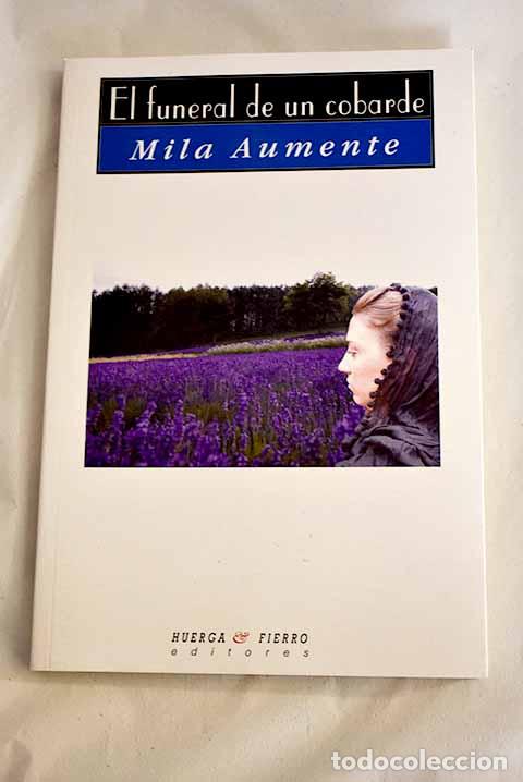 Libros: El funeral de un cobarde.- Aumente, Mila - Foto 1