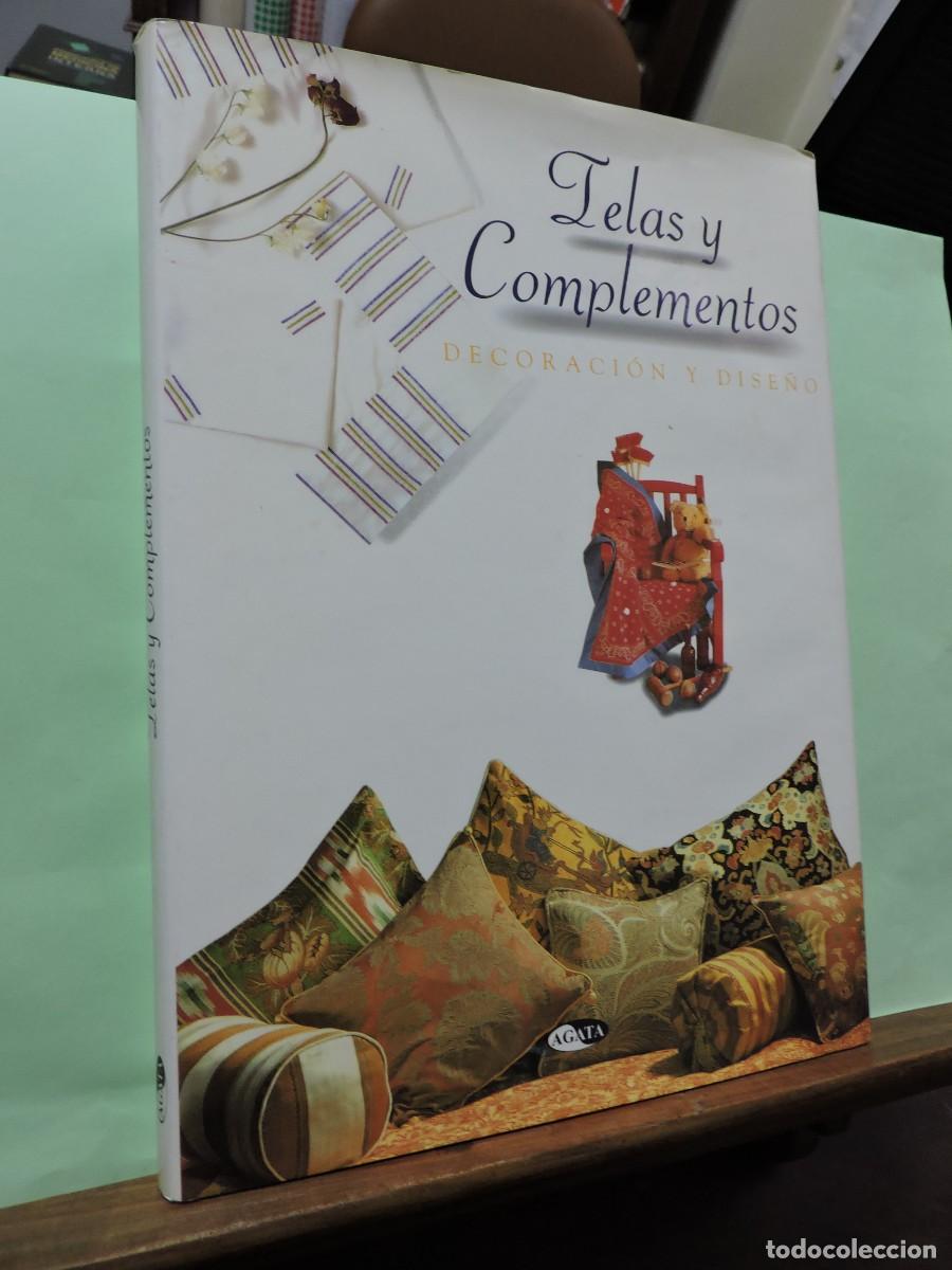 Libros: Telas y complementos. Decoraci&oacute;n y dise&ntilde;o. Ed. &Aacute;gata. Madrid, 1997. - Foto 1