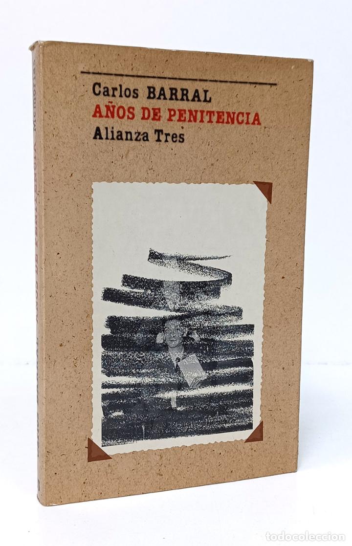 Libros: BARRAL (Carlos). A&ntilde;os de penitencia - Foto 1