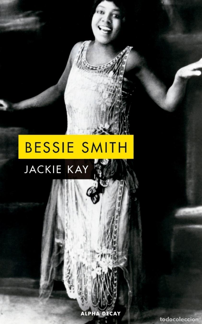 Libros: KAY, Jackie. - Bessie Smith. - Foto 1