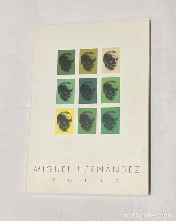 Libros: VVAA. - Miguel Hern&aacute;ndez. Poeta. - Foto 1