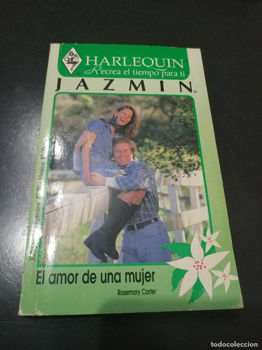 Libros: HARLEQUIN.- EL AMOR DE UNA MUJER - Foto 1