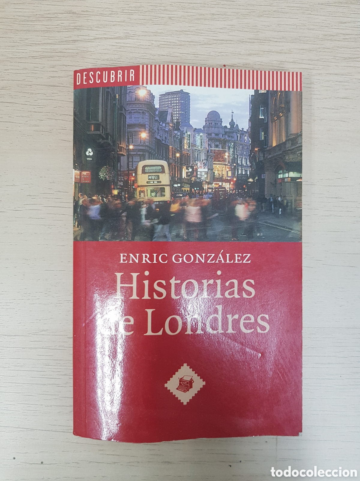 Libros: ENRIC GONZALEZ - HISTORIAS DE LONDRES - Foto 1