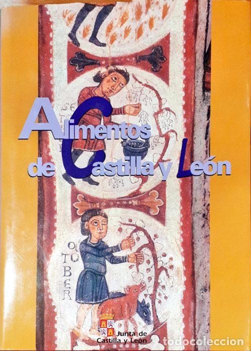 Libros: Alimentos de Castilla y Le&oacute;n - VVAA - Foto 1