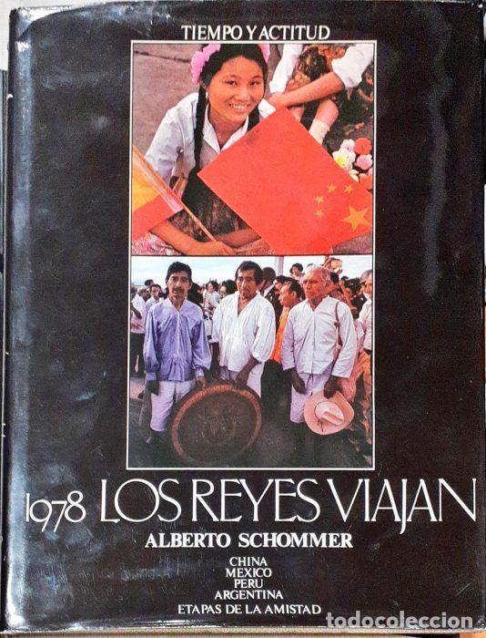 Libros: 1978 Los Reyes viajan - SCHOMMER, ALBERTO - Foto 1