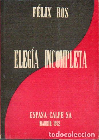 Libros: ELEG&Iacute;A INCOMPLETA. - Foto 1