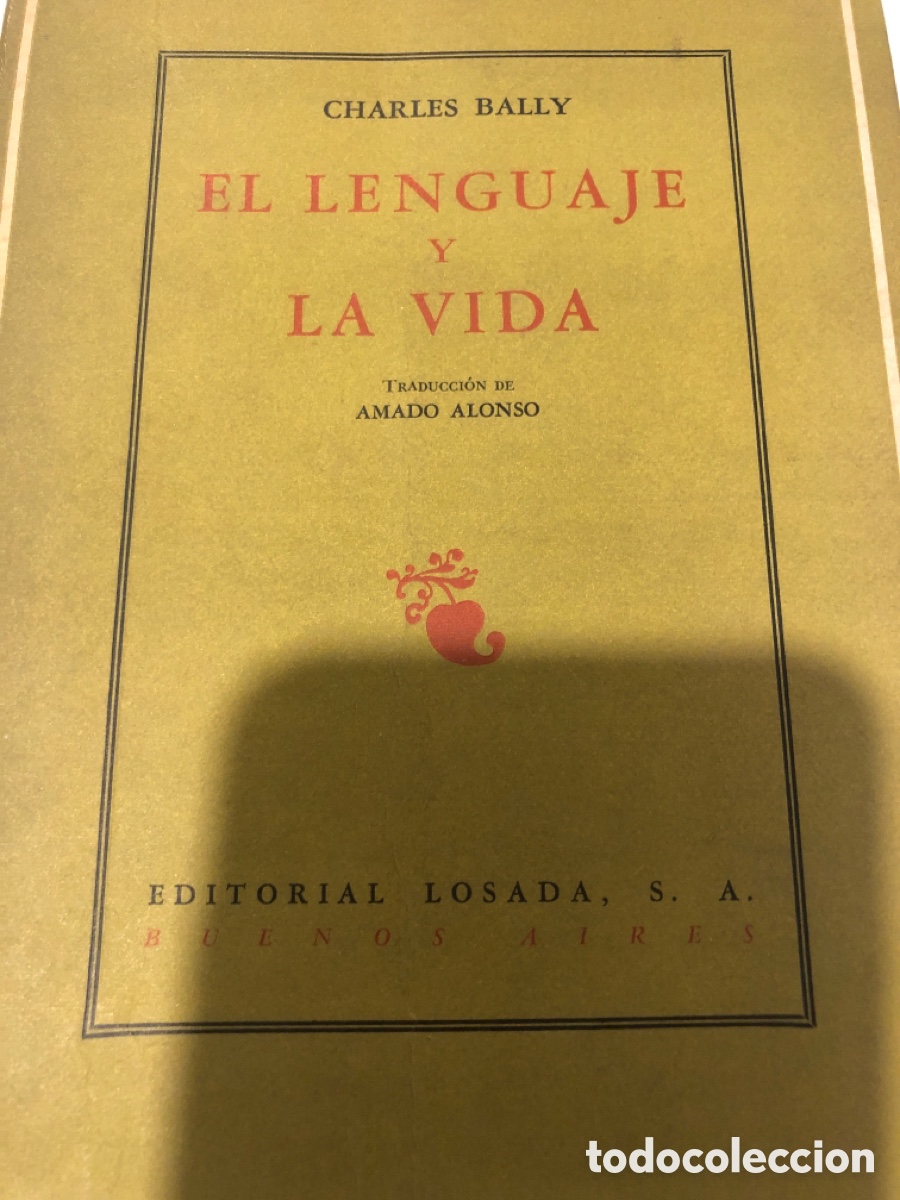 Libros: El lenguaje y la vida. Charles Bally. A1est1 - Foto 1