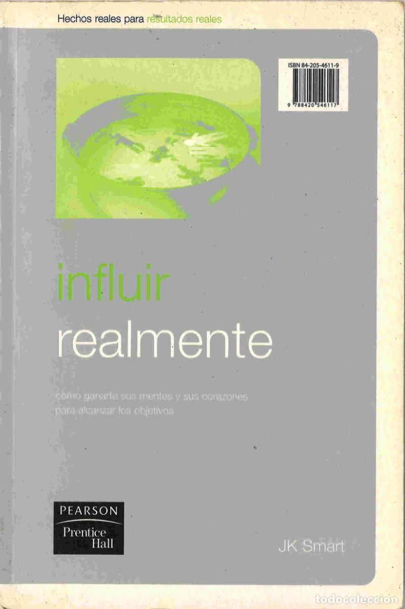 Libros: Influir realmente. J.K.Smart. 2005 - Foto 1