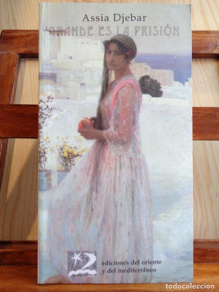 Libros: GRANDE ES LA PRISI&Oacute;N - ASSIA DJEBAR - Foto 1