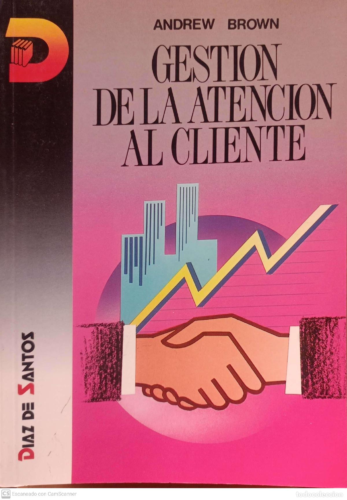 Libros: Gesti&oacute;n de la atenci&oacute;n al cliente - Andrew Brown - Foto 1