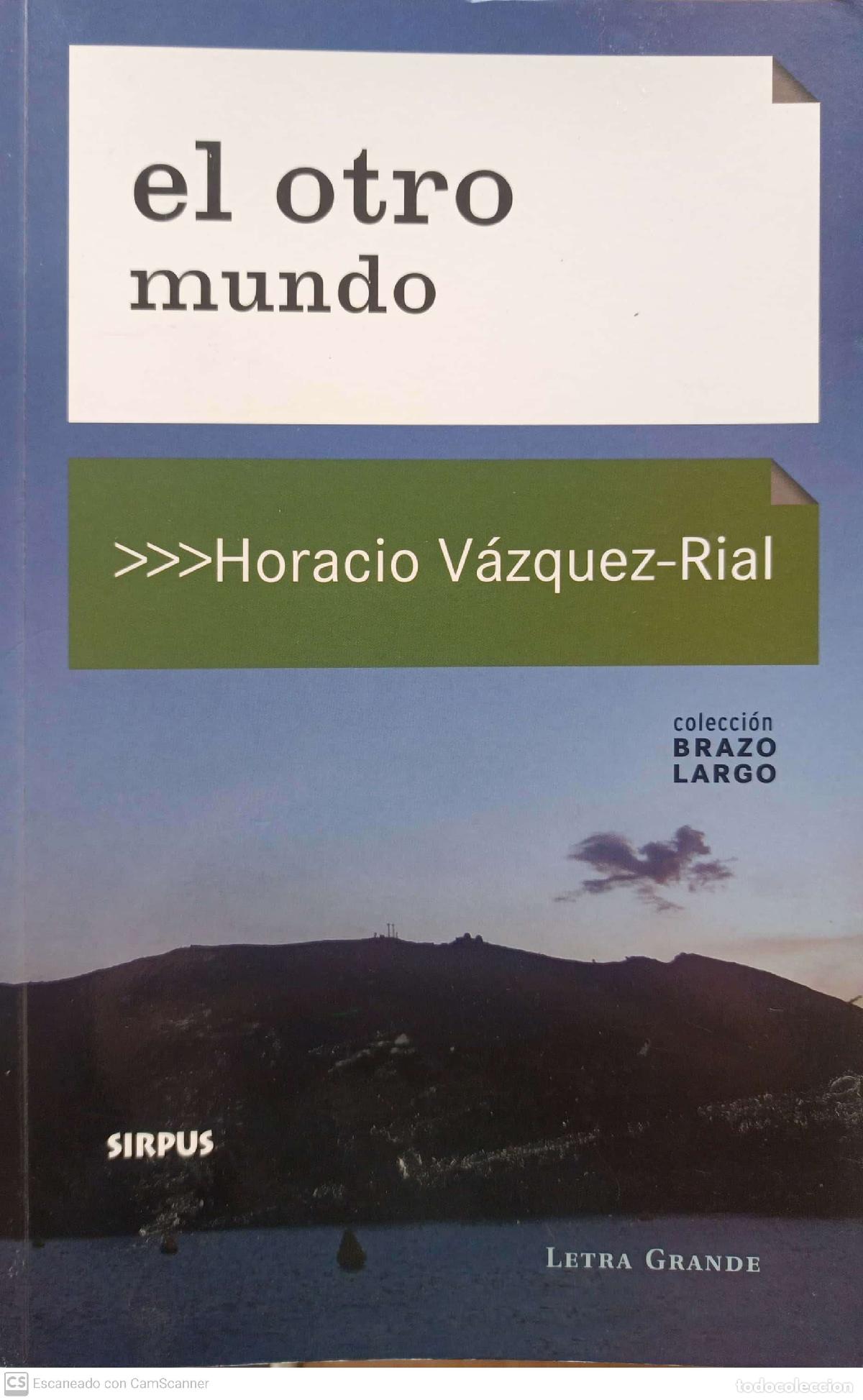 Libros: El otro mundo - Horacio V&aacute;zquez-Rial - Foto 1