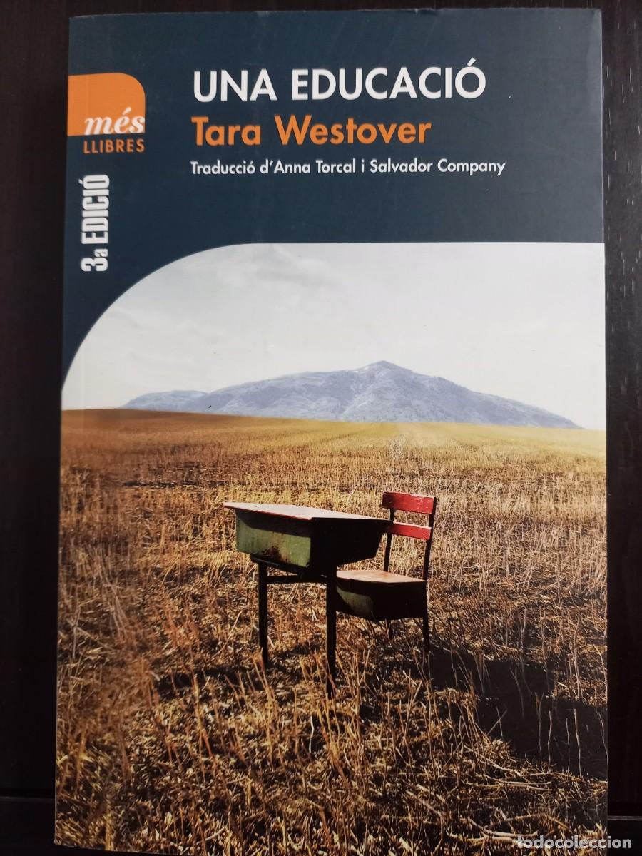 Libros: UNA EDUCACIO / TARA WESTOVER / EDI. MES LLIBRES / EDICION 2019 - Foto 1