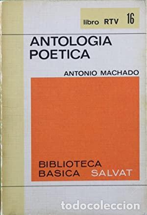 Libros: Antolog&iacute;a po&eacute;tica - Antonio Machado.