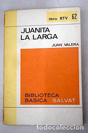 Libros: Juanita la larga - Juan Valera. - Foto 1