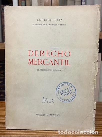 Libros: DERECHO MERCANTIL. Decimotercera edici&oacute;n - URIA, Rodrigo - Foto 1
