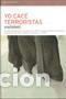 Libros: YO CAC&Eacute; TERRORISTAS - An&oacute;nimo - Foto 1