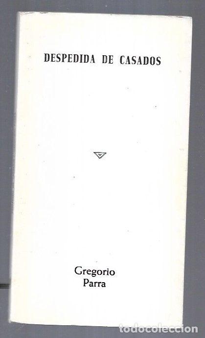 Libros: DESPEDIDA DE CASADOS - PARRA, GREGORIO - Foto 1