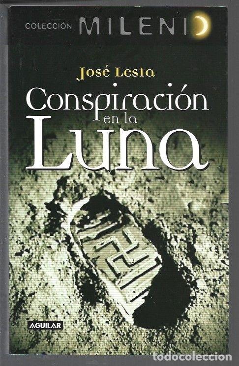 Libros: CONSPIRACION EN LA LUNA - LESTA, JOSE - Foto 1