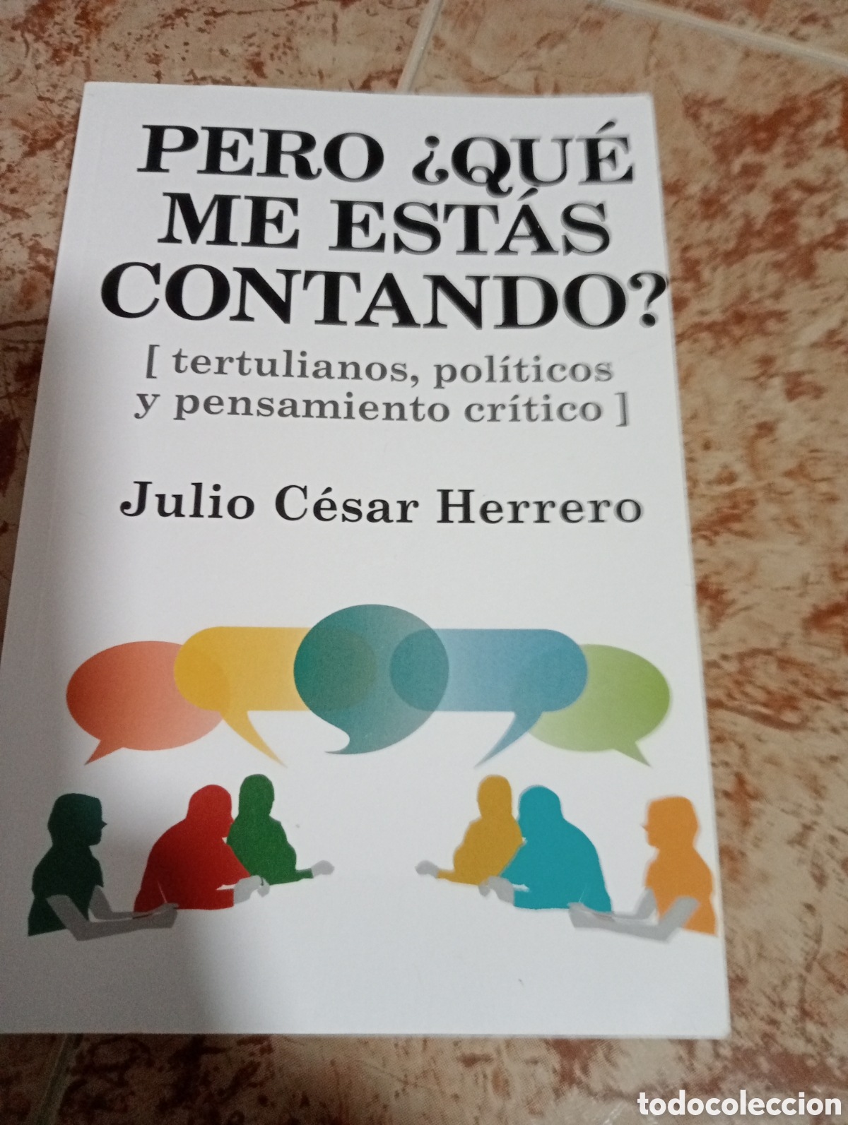 Libros: Pero qu&eacute; me est&aacute;s contando? Julio C&eacute;sar Herrero - Foto 1