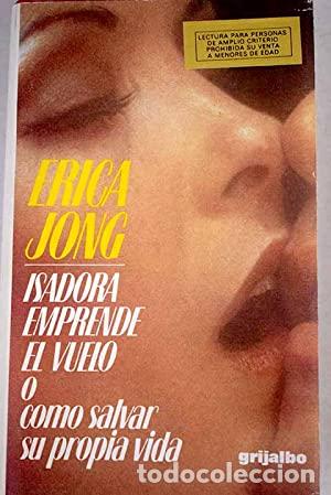 Libri di seconda mano: Isadora emprende el vuelo o C&oacute;mo salvar su propia vida