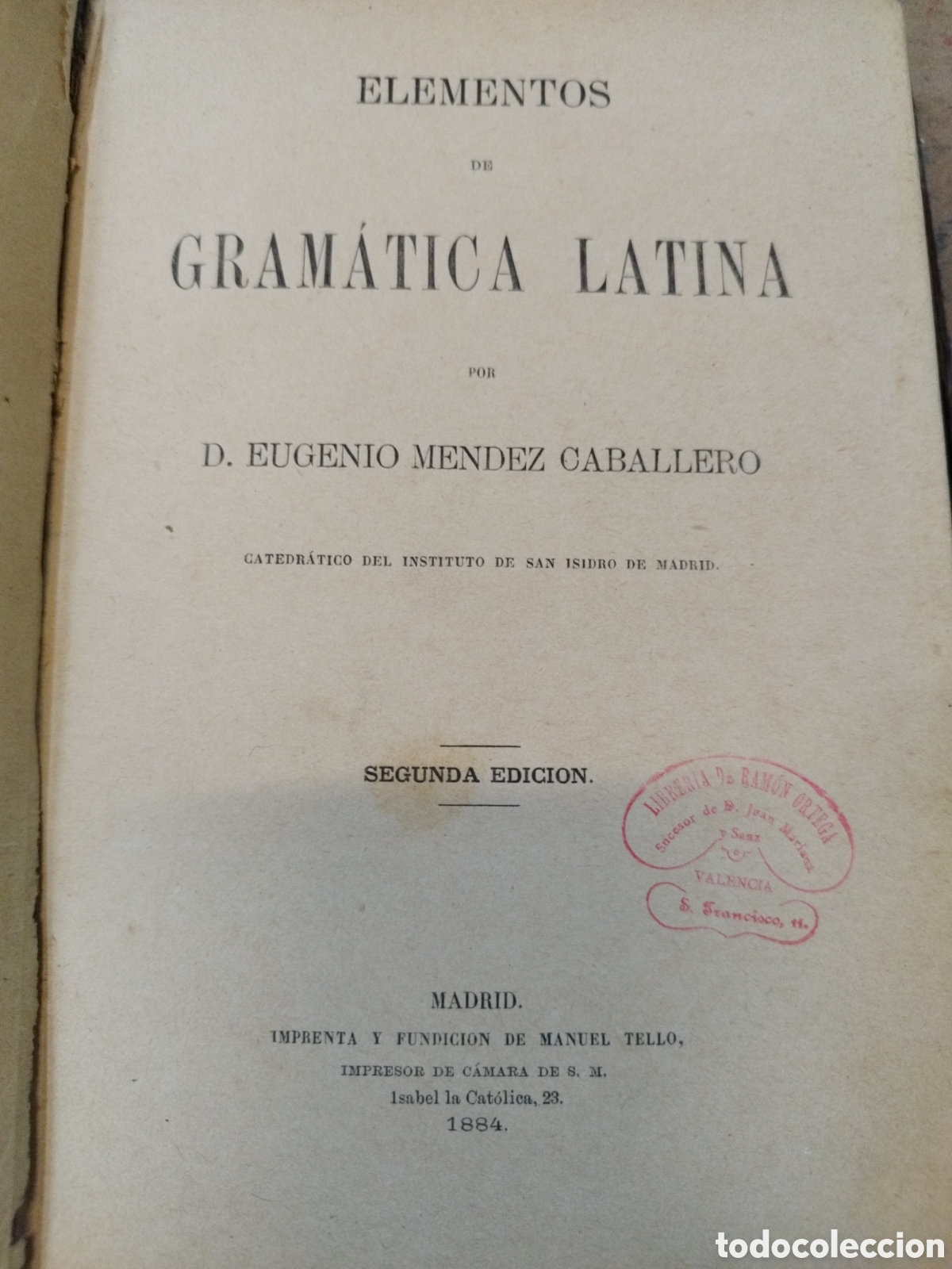Libros: ELEMENTOS DE GRAMATICA LATINA. A&ntilde;o 1884 - MENDEZ CABALLERO,Eugenio - Foto 1