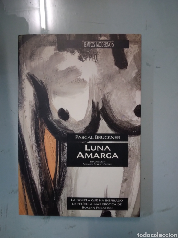 Libros: Pascal Bruckner, Luna amarga,Tiempos modernos - Foto 1