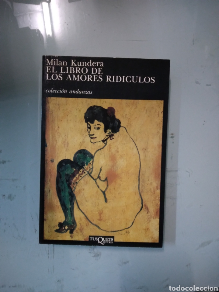 Libros: Mil&aacute;n Kundera, El.libro de los amores rid&iacute;culos, Tusquets - Foto 1