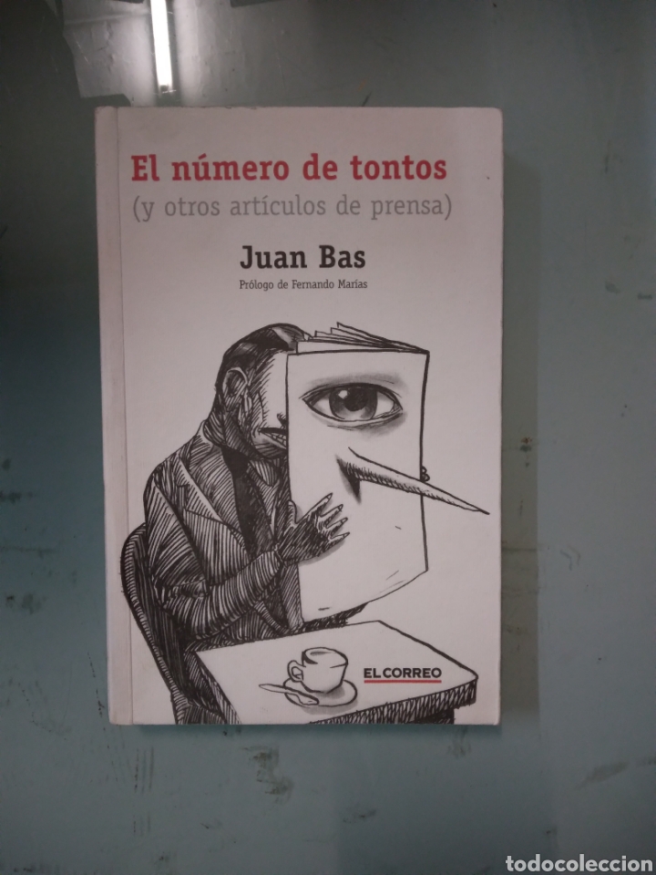 Libros: Juan Bas, El n&uacute;mero de tontos, El Correo - Foto 1