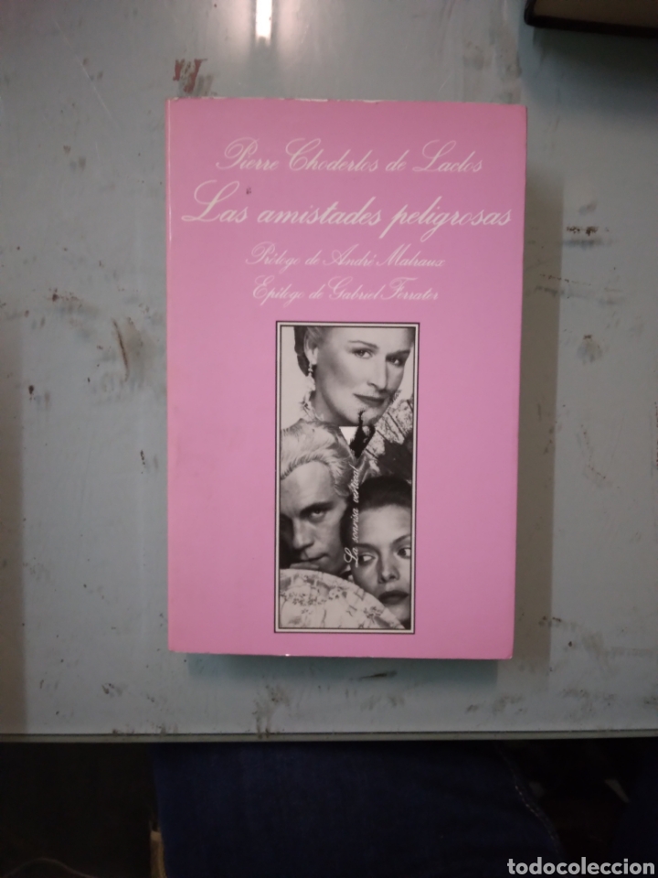 Libros: Las.amiatades peligrosas,Pierre Choderlos de Laclos,Tusquets - Foto 1