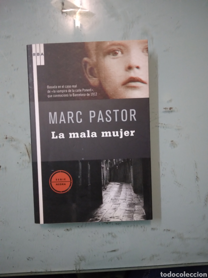 Libros: Marc Pastor,La mala mujer, RBA - Foto 1