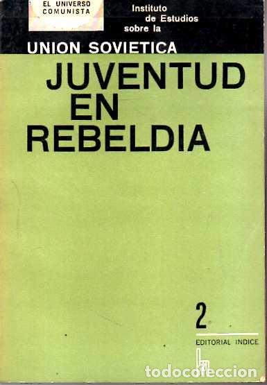 Libros: JUVENTUD EN REBELD&Iacute;A. - INSTITUTO DE ESTUDIOS SOBRE LA UNI&Oacute;N SOVI&Eacute;TICA. - Foto 1
