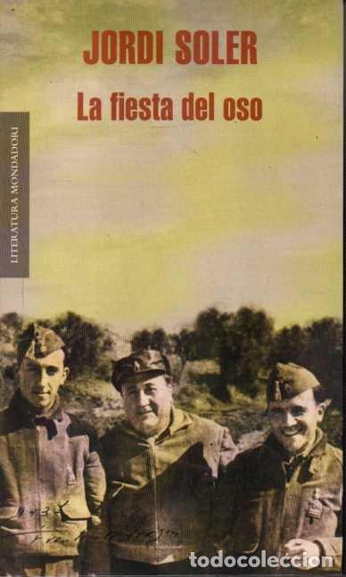 Libros: LA FIESTA DEL OSO. - SOLER, Jordi. - Foto 1