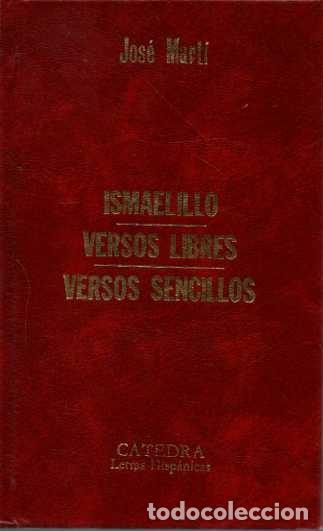 Libros: ISMAELILLO. VERSOS LIBRES. VERSOS SENCILLOS. - MARTI, Jos&eacute;. - Foto 1