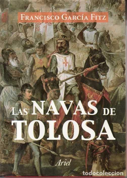 Libros: LAS NAVAS DE TOLOSA. - GARC&Iacute;A FITZ, Francisco. - Foto 1