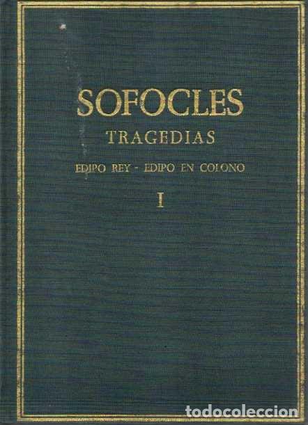 Libros: TRAGEDIAS. VOLUMEN I. EDIPO REY. EDIPO EN COLONO. - SOFOCLES. - Foto 1