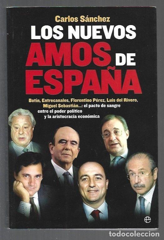 Libros: NUEVOS AMOS DE ESPA&Ntilde;A - LOS - SANCHEZ, CARLOS - Foto 1