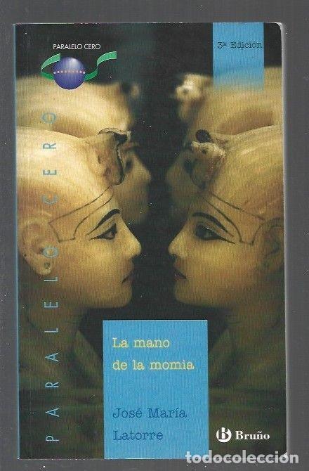 Libros: MANO DE LA MOMIA - LA - LATORRE, JOSE MARIA - Foto 1