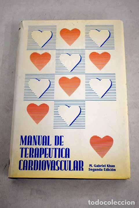 Libros: Manual de terap&eacute;utica cardiovascular.- Khan, M. Gabriel - Foto 1