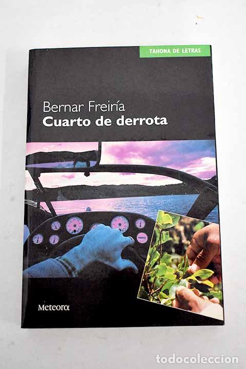 Libros: Cuarto de derrota: Freir&iacute;a, Bernar.- Freir&iacute;a, Bernar - Foto 1