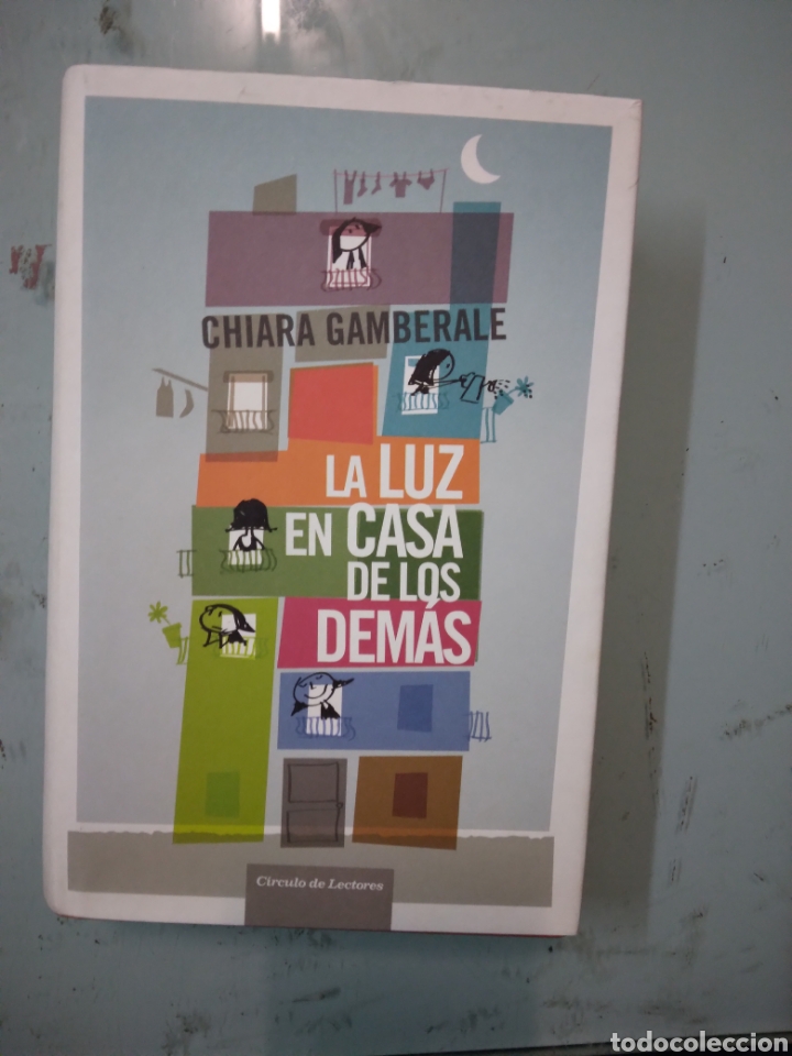 Libros: Chiara Gamberale, La luz en casa de los dem&aacute;s, C&iacute;rculo de Lectores - Foto 1