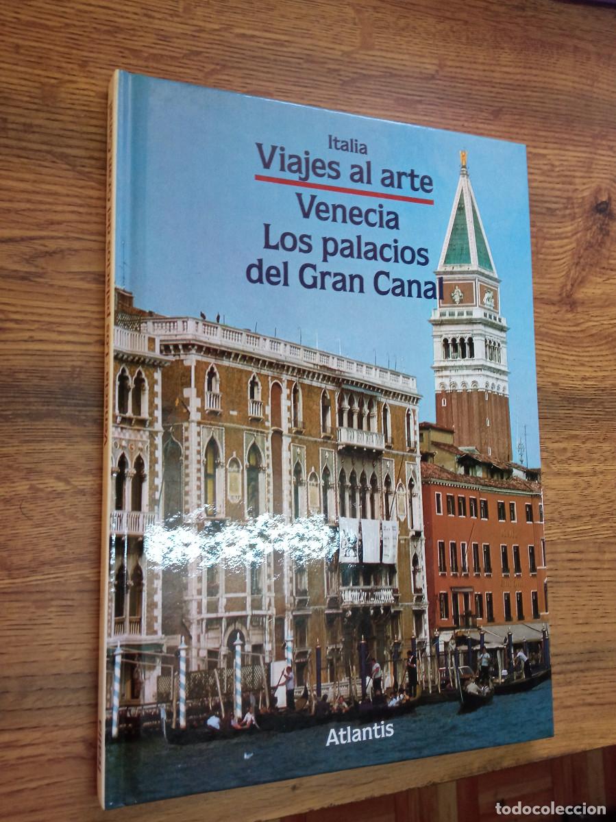 books: Giuseppe Mazzariol - Italia. Viajes al arte: Venecia. Los palacios del Gran Canal