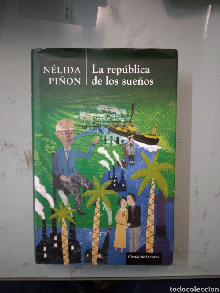 Libros: Nulidad Pi&ntilde;on, La.republica de los sue&ntilde;os, C&iacute;rculo de Lectores - Foto 1